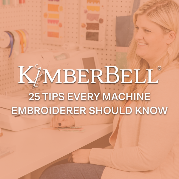 25 Tips Every Machine Embroiderer Should Know