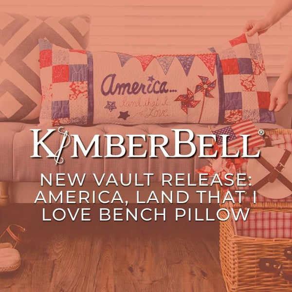 New Vault Release! America, Land That I Love Bench Pillow