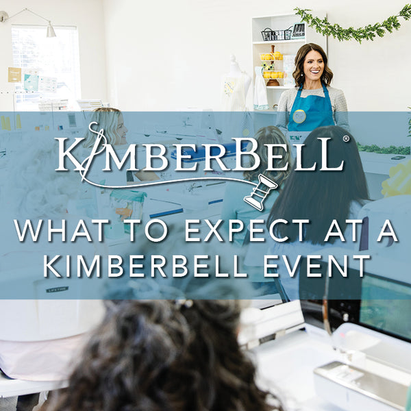 What to Expect at a Kimberbell Event