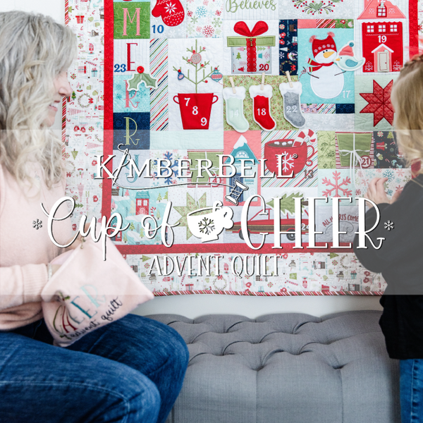Create Family Memories With Kimberbell's Cup of Cheer Advent Quilt!