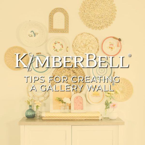 Creating a Gallery Wall with Your Kimberbell Projects
