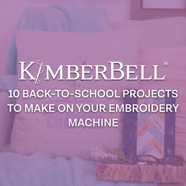 10 Back-to-School Projects to Make on Your Embroidery Machine
