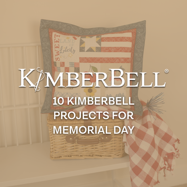 10 Kimberbell Projects for Memorial Day