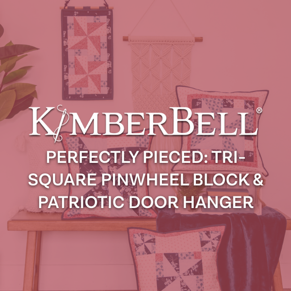 Perfectly Pieced: Tri-Square Pinwheel Block & Patriotic Door Hanger
