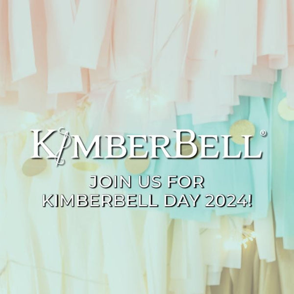 Registration is Now Open for Kimberbell Day 2024!