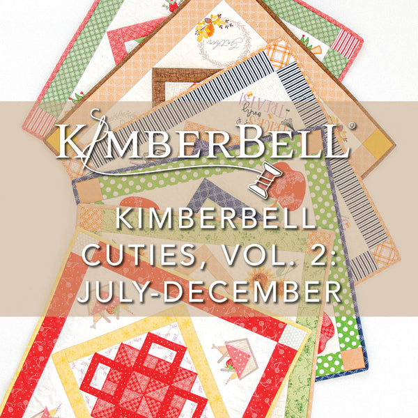 Kimberbell Cuties, Vol. 2: July-December Are Here!