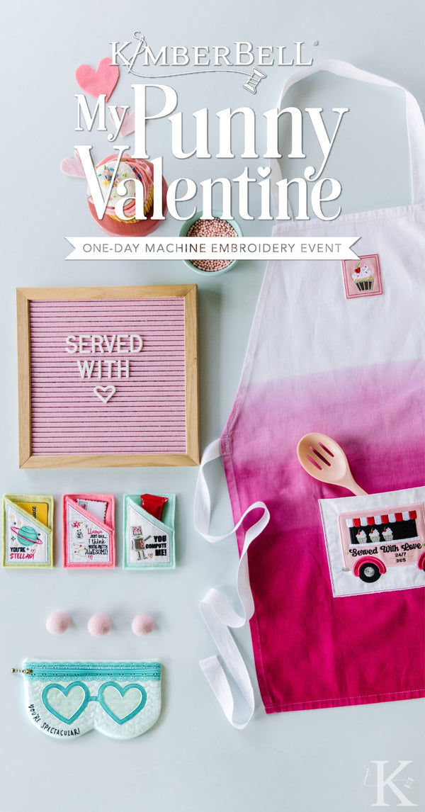 Fall in Love with My Punny Valentine, Kimberbell's One-Day Machine Embroidery Event!