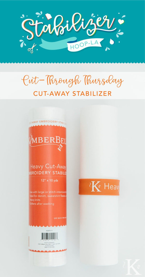 Kimberbell Stabilizer Hoop-La: It's Cut-Through Thursday and Everything You Need to Know About Cut-Away Machine Embroidery Stabilizer!