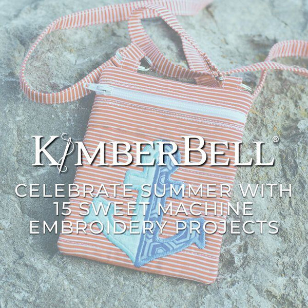 Celebrate Summer with 15 Sweet Machine Embroidery Projects
