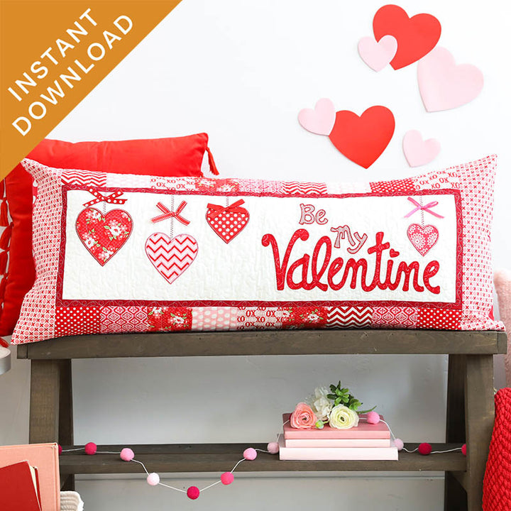 Be My Valentine Bench Pillow (Digital Download)