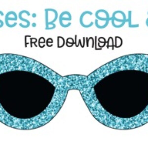 Sunglasses: Be Cool & Be Kind